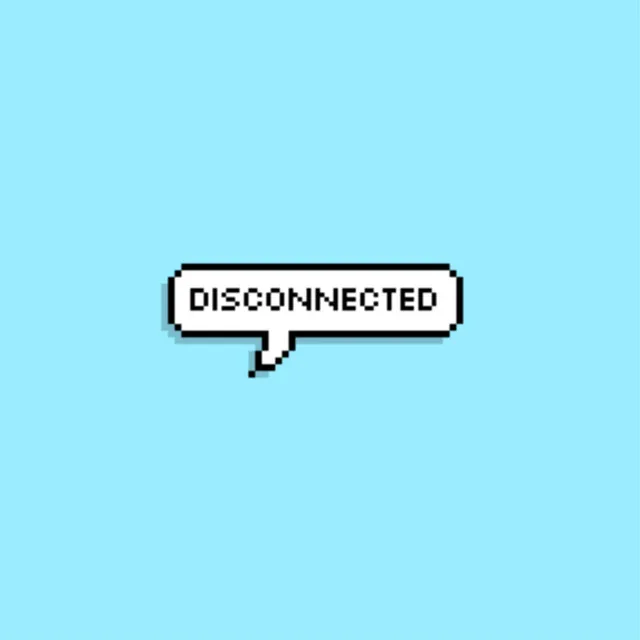 Disconnected