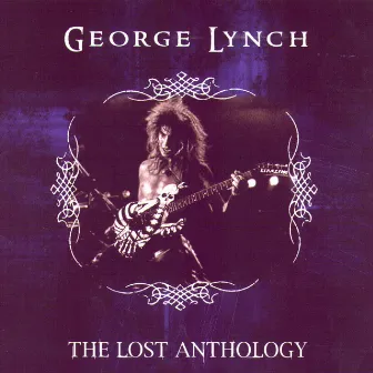 The Lost Anthology by George Lynch