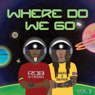 Where Do We Go, Vol. II by Rob Symeonn