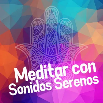 Meditar con Sonidos Serenos by Solara Dawn