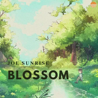 Blossom by Joe Sunrise