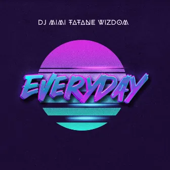 Everyday by Wizdom