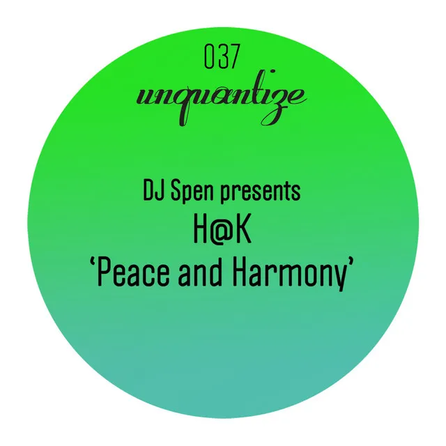 Peace & Harmony - Sudad G Remix