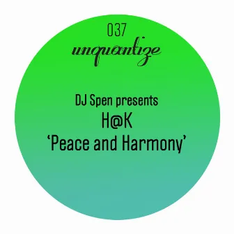 Peace & Harmony by H@k