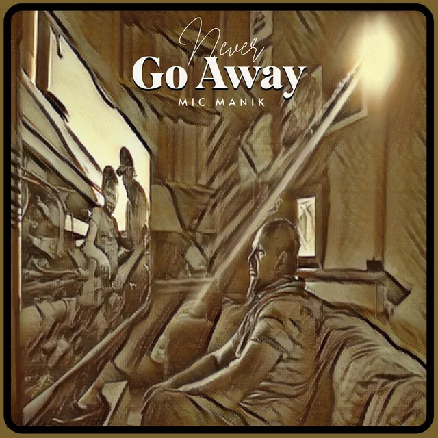 Never Go Away