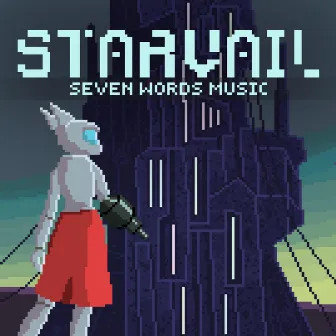 Starvail by Seven Words Music