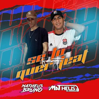 Se Tu Quer Feat by Dj Matheus da Chumbada