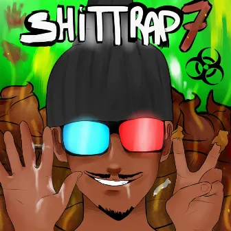 Shittrap 7 (Músicas boas, irônicas, surreais e dadaístas) by Luckhaos