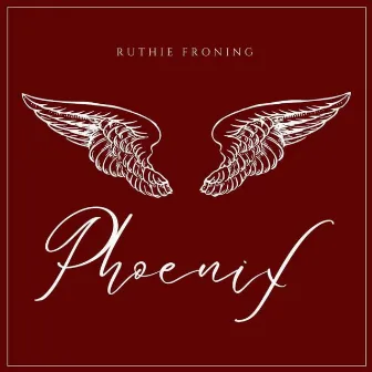 Phoenix (EP) by Ruthie Froning