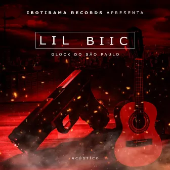 Glock do São Paulo (Acústico) by Lil Biic