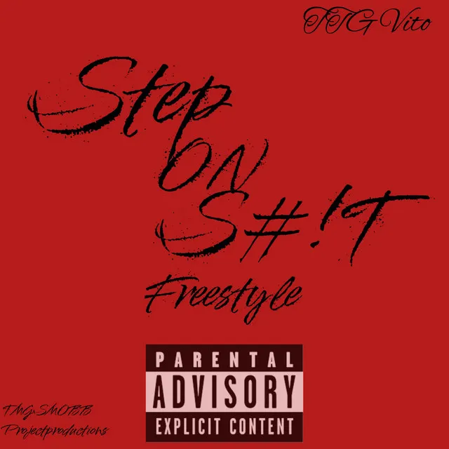 Step on S#!t - Freestyle