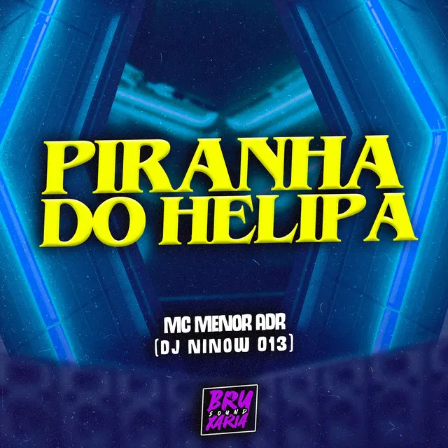 Piranha do Helipa