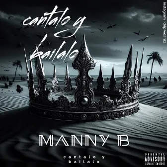 cantalo y bailalo by Manny B