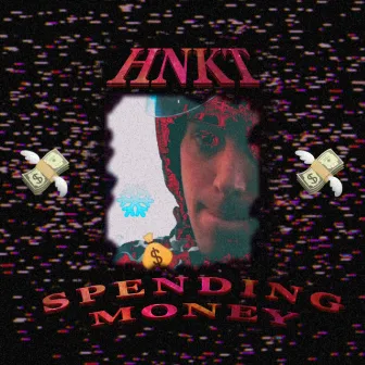 Spending Money by HNKT