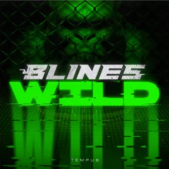 WILD by Blines