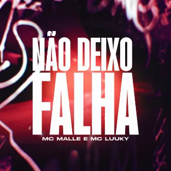 Não Deixo Falha by Explode Nova Era