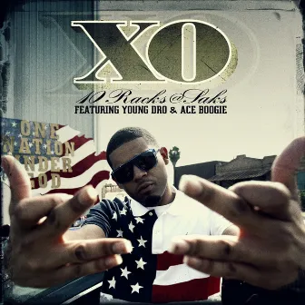 10 Racks @ Saks (feat. Young Dro & Ace Boogie) by XO