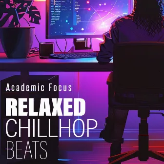 Relaxed Chillhop Beats by Academic Focus