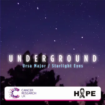 Ursa Major / Starlight Eyes by Underground