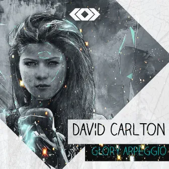 Glory Arpeggio by David Carlton