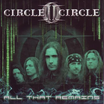 All That Remains by Circle II Circle