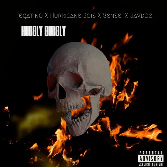 Hubbly Bubbly by Hurricane Bois