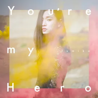 You're my Hero/FIGHTER by fumika