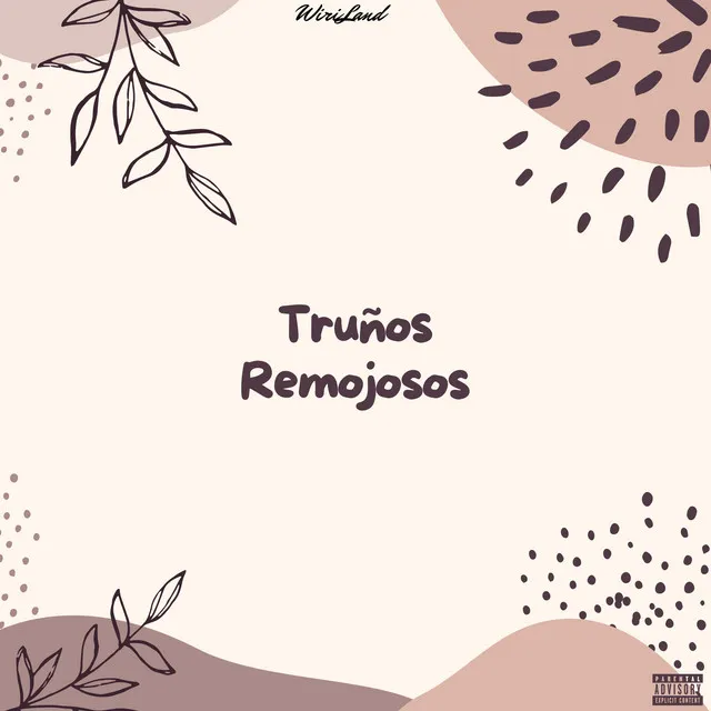 Truños Remojosos