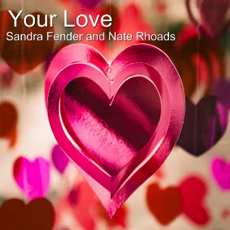 Your Love by Nate Rhoads