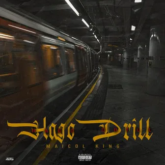 Ago Drill by Maicol King