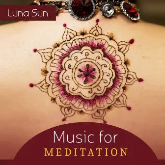 Music for Meditation by Luna Sun