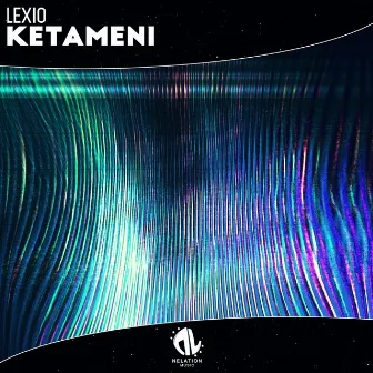 KETAMENI by Lexio