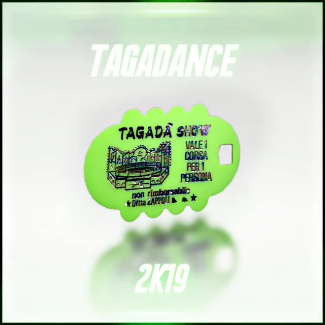 TAGADANCE 2K19