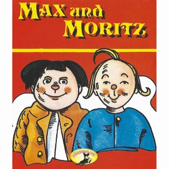 Max und Moritz by Wilhelm Busch