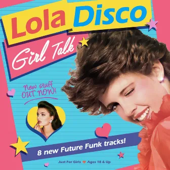 Girl Talk by Lola Disco ☀