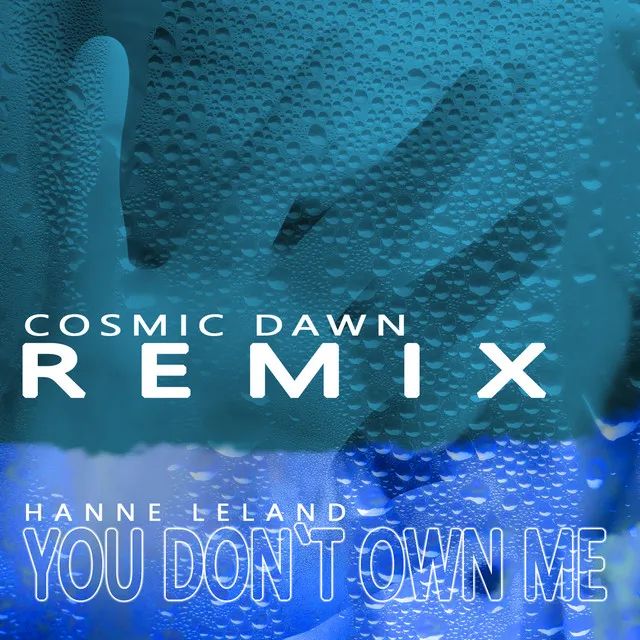 You Don't Own Me - Cosmic Dawn Remix