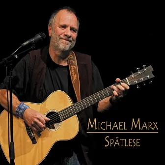 Spätlese (Acoustic) by Michael Marx