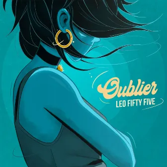 Oublier by Leo Fifty Five