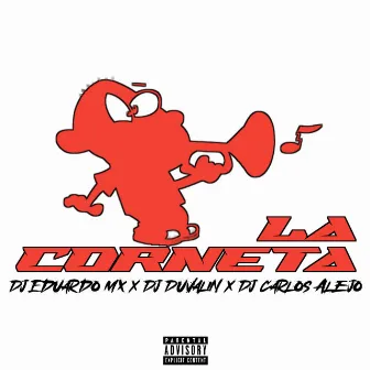 La Corneta (Cumbiaton) by Dj Duvalin