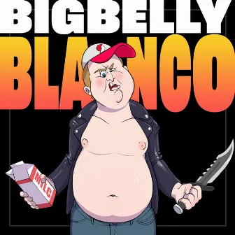 Big Belly Blanco by Sxlxmxn