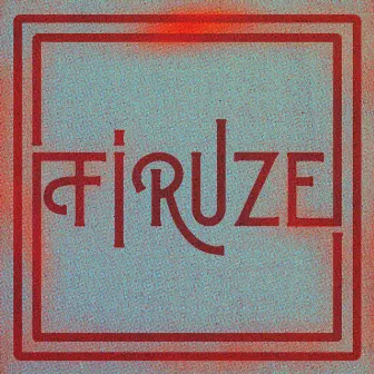 Firuze by Dedublüman