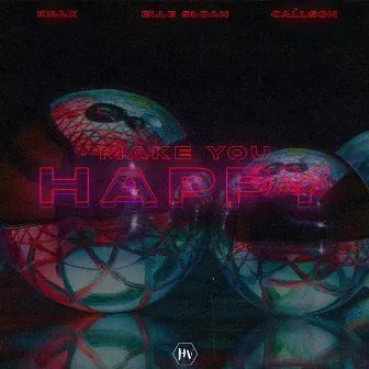 Make You Happy by Elle Sloan