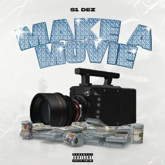 Make A Movie by S1 Dez