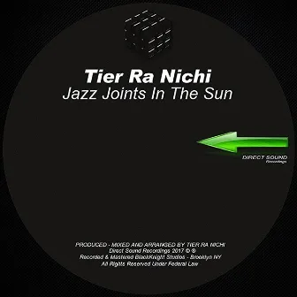 Jazz Joints In The Sun by Tier Ra Nichi