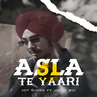 Asla Te Yaari by JOLLY BOI