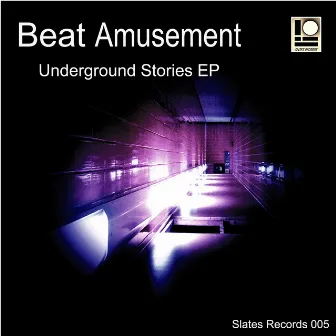 Underground Stories EP by Beat Amusement