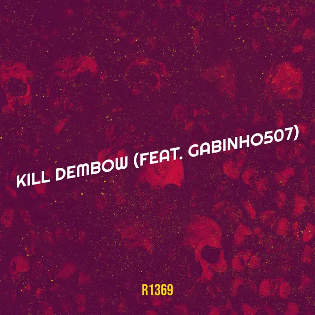 Kill Dembow