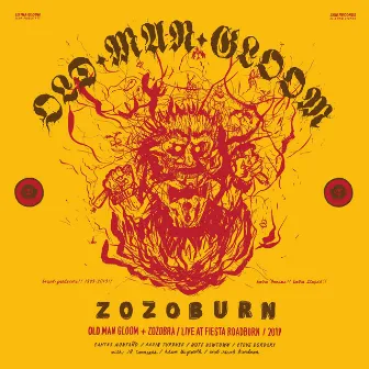 Zozoburn: Old Man Gloom + Zozobra / Live At Fiesta Roadburn / 2019 by Old Man Gloom