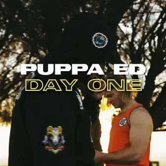 DAY ONE by Puppa Ed