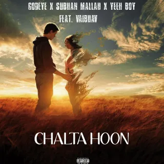 CHALTA HOON by Yeeh Boy